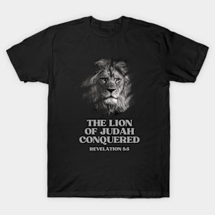 The Lion of Judah has Conquered T-Shirt